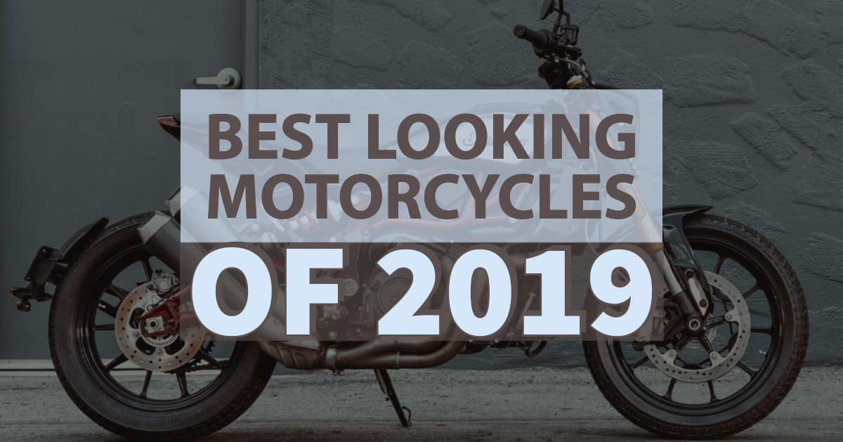 The Best Looking Motorcycles of 2019