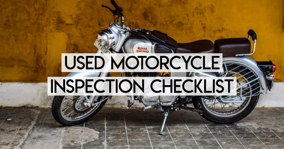 What to Check When Buying a Used Motorcycle - The Ultimate Checklist